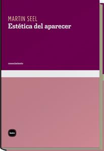 ESTETICA DEL APARECER | 9788492946143 | SEEL, MARTIN | Llibreria Online de Vilafranca del Penedès | Comprar llibres en català