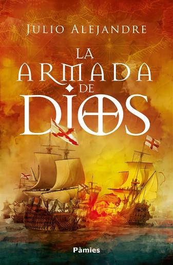LA ARMADA DE DIOS | 9788410070370 | ALEJANDRE, JULIO | Llibreria Online de Vilafranca del Penedès | Comprar llibres en català