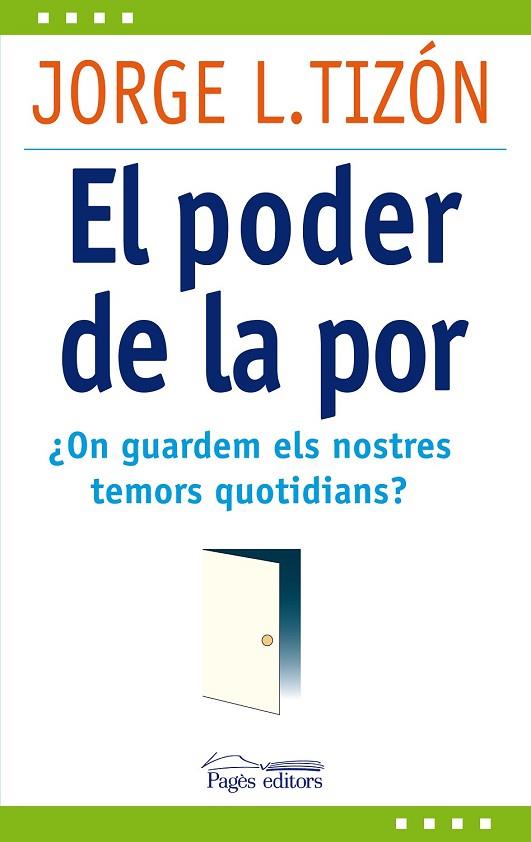 EL PODER DE LA POR | 9788499751511 | TIZON, JORGE L | Llibreria L'Odissea - Libreria Online de Vilafranca del Penedès - Comprar libros