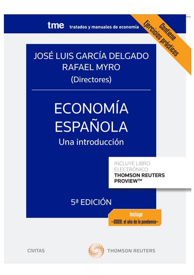 ECONOMÍA ESPAÑOLA. UNA INTRODUCCIÓN (PAPEL + E-BOOK) | 9788413460840 | ALVAREZ LÓPEZ, Mª ELISA/GARCÍA DELGADO, JOSÉ LUIS/MYRO SÁNCHEZ, RAFAEL/VEGA, JOSEFA | Llibreria Online de Vilafranca del Penedès | Comprar llibres en català