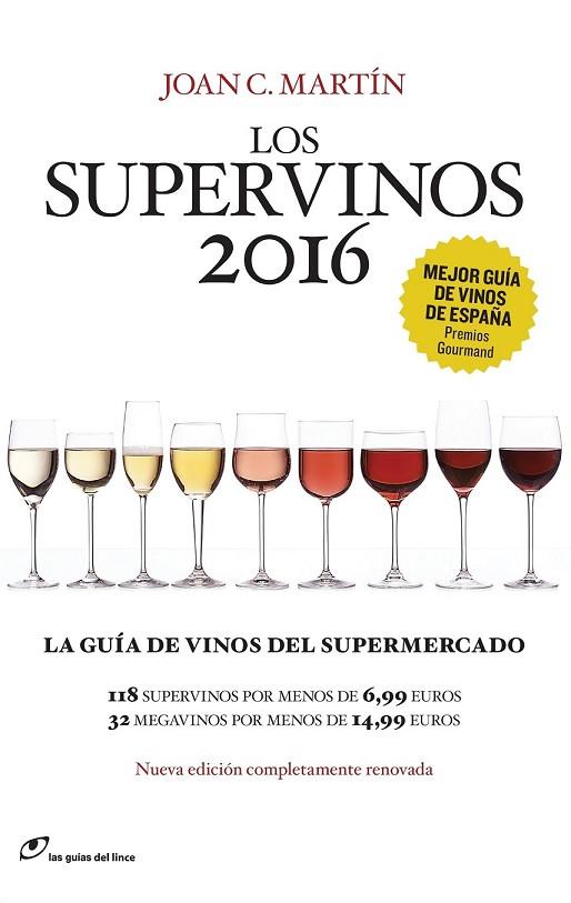 LOS SUPERVINOS 2016 | 9788415070542 | MARTÍN, JOAN C. | Llibreria L'Odissea - Libreria Online de Vilafranca del Penedès - Comprar libros