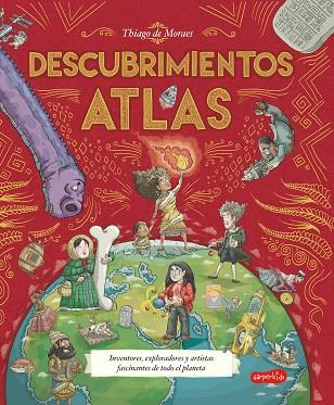 ATLAS DE DESCUBRIMIENTOS NO FICCION ILUSTRADO | 9788418774829 | DE MORAES, THIAGO | Llibreria Online de Vilafranca del Penedès | Comprar llibres en català