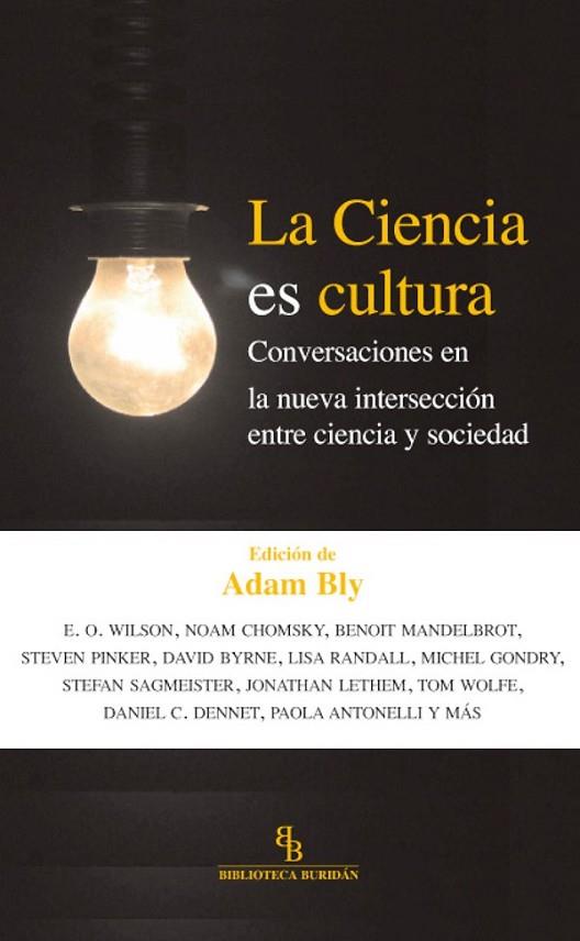 LA CIENCIA ES CULTURA | 9788415216285 | BLY, ADAM | Llibreria Online de Vilafranca del Penedès | Comprar llibres en català