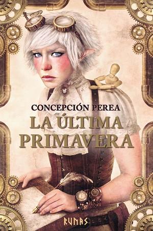 LA ÚLTIMA PRIMAVERA | 9788491047278 | PEREA, CONCEPCIÓN | Llibreria L'Odissea - Libreria Online de Vilafranca del Penedès - Comprar libros