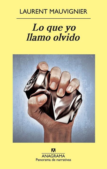 LO QUE YO LLAMO OLVIDO | 9788433978615 | MAUVIGNIER, LAURENT | Llibreria L'Odissea - Libreria Online de Vilafranca del Penedès - Comprar libros