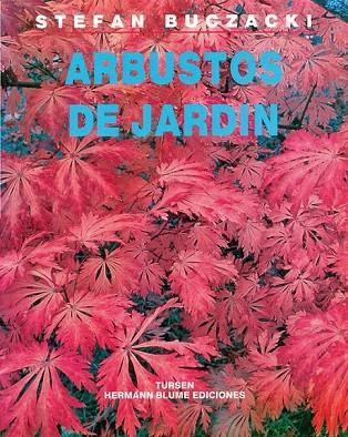 ARBUSTOS DE JARDIN | 9788487756467 | S.BUCZACKI | Llibreria Online de Vilafranca del Penedès | Comprar llibres en català