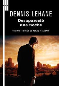DESAPARECIO UNA NOCHE | 9788498679359 | LEHANE, DENNIS | Llibreria L'Odissea - Libreria Online de Vilafranca del Penedès - Comprar libros