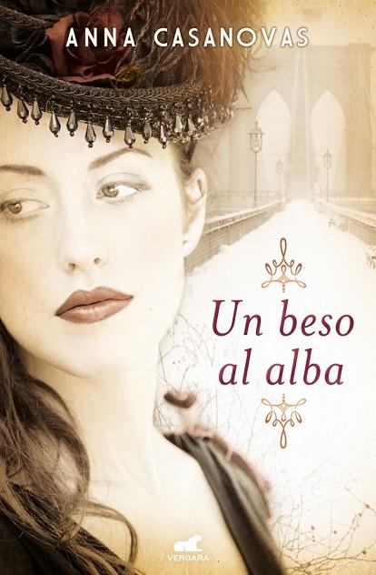 UN BESO AL ALBA | 9788415420866 | CASANOVAS, ANNA | Llibreria L'Odissea - Libreria Online de Vilafranca del Penedès - Comprar libros