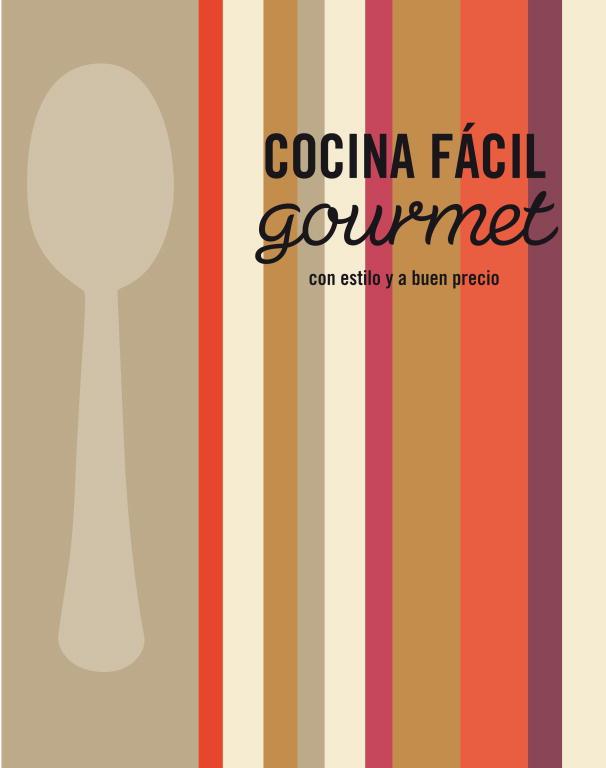 COCINA FACIL GOURMET CON ESTILO Y A BUEN PRECIO | 9788425345937 | AA.VV | Llibreria Online de Vilafranca del Penedès | Comprar llibres en català