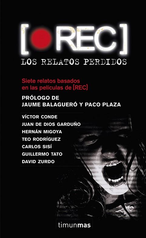 REC. LOS RELATOS PERDIDOS | 9788448015527 | VÍCTOR CONDE/HERNÁN MIGOYA/JUAN DE DIOS GARDUÑO CUENCA/TEO RODRÍGUEZ/CARLOS SISÍ/GUILLERMO TATO REIG | Llibreria L'Odissea - Libreria Online de Vilafranca del Penedès - Comprar libros