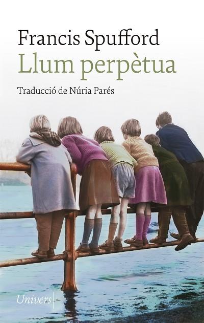 LLUM PERPÈTUA | 9788418887123 | SPUFFORD, FRANCIS | Llibreria Online de Vilafranca del Penedès | Comprar llibres en català