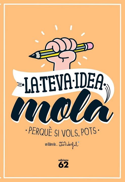 LA TEVA IDEA MOLA | 9788429773354 | MR. WONDERFUL | Llibreria Online de Vilafranca del Penedès | Comprar llibres en català