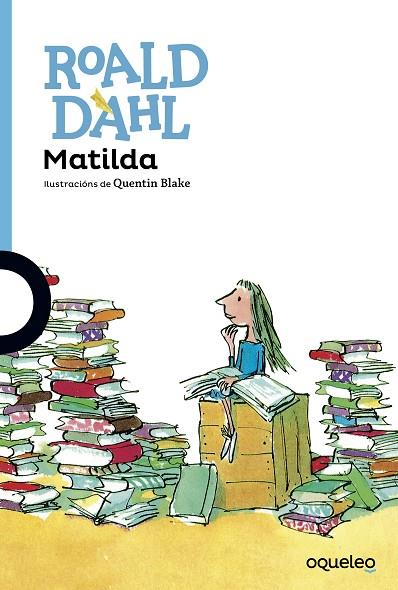 MATILDA OQUELEO | 9788416834051 | DAHL, ROALD | Llibreria L'Odissea - Libreria Online de Vilafranca del Penedès - Comprar libros
