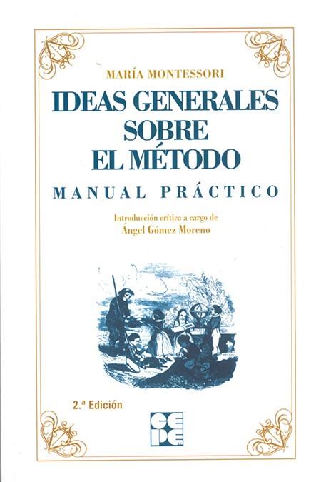 IDEAS GENERALES SOBRE EL METODO | 9788478691555 | MONTESSORI, MARIA | Llibreria Online de Vilafranca del Penedès | Comprar llibres en català