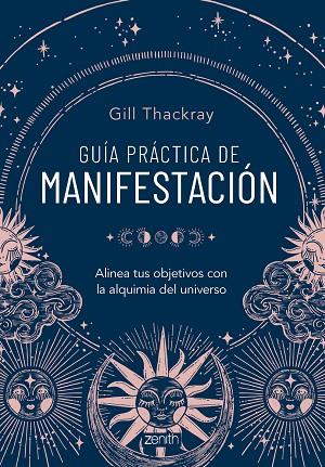 GUÍA PRÁCTICA DE MANIFESTACIÓN | 9788408286837 | THACKRAY, GILL | Llibreria Online de Vilafranca del Penedès | Comprar llibres en català