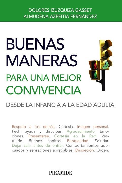 BUENAS MANERAS PARA UNA MEJOR CONVIVENCIA | 9788436828672 | IZUZQUIZA, DOLORES / AZPEITIA, ALMUDENA | Llibreria L'Odissea - Libreria Online de Vilafranca del Penedès - Comprar libros