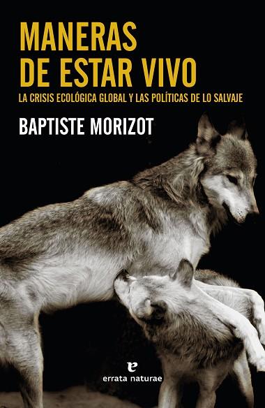 MANERAS DE ESTAR VIVO | 9788417800888 | MORIZOT, BAPTISTE | Llibreria L'Odissea - Libreria Online de Vilafranca del Penedès - Comprar libros