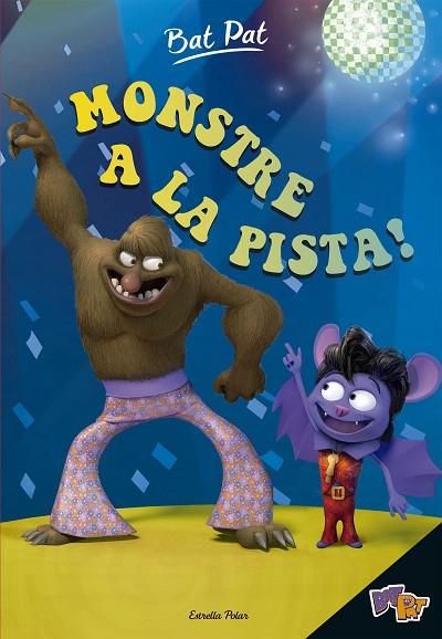 BAT PAT MONSTRE A LA PISTA! | 9788491370949 | PAVANELLO, ROBERTO | Llibreria L'Odissea - Libreria Online de Vilafranca del Penedès - Comprar libros