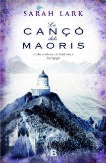 LA CANÇO DELS MAORIS | 9788466646987 | LARK, SARAH | Llibreria Online de Vilafranca del Penedès | Comprar llibres en català