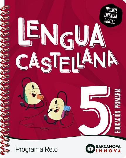 RETO 5. LENGUA CASTELLANAS 5. LENGUA CASTELLANA. | 9788448956639 | MONTERO, DIEGO/MURILLO, NURIA/NOGALES, NOELIA/TAPIA, OLÍVIA | Llibreria Online de Vilafranca del Penedès | Comprar llibres en català