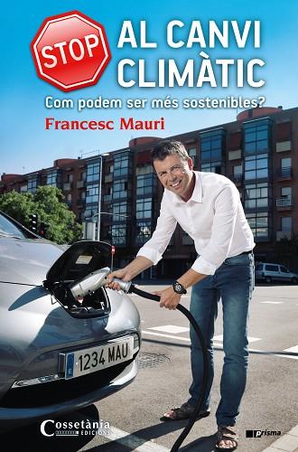 STOP AL CANVI CLIMÀTIC | 9788490344675 | MAURI DOMÈNECH, FRANCESC | Llibreria Online de Vilafranca del Penedès | Comprar llibres en català