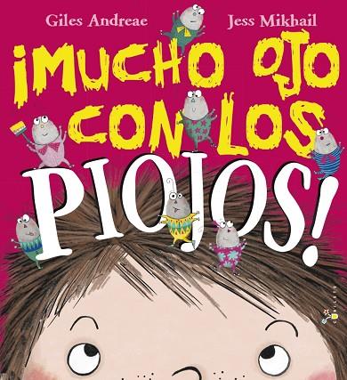 ¡ MUCHO OJO CON LOS PIOJOS ! | 9788469620021 | ANDREAE, GILES | Llibreria L'Odissea - Libreria Online de Vilafranca del Penedès - Comprar libros