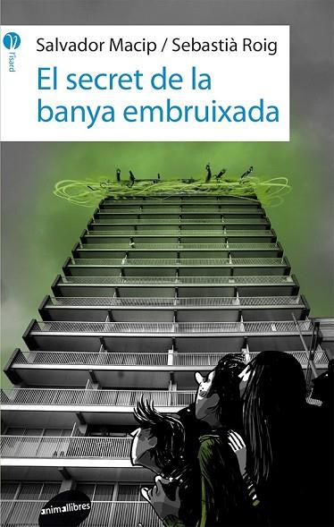 EL SECRET DE LA BANYA EMBRUIXADA | 9788415975434 | MACIP MARESMA, SALVADOR / ROIG I CASAMITJANA, SEBASTIÀ | Llibreria Online de Vilafranca del Penedès | Comprar llibres en català