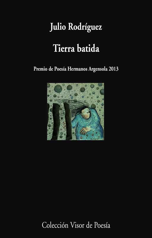 TIERRA BATIDA | 9788498958522 | RODRÍGUEZ, JULIO | Llibreria L'Odissea - Libreria Online de Vilafranca del Penedès - Comprar libros