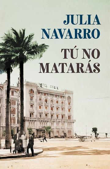 TÚ NO MATARÁS | 9788466351010 | NAVARRO, JULIA | Llibreria L'Odissea - Libreria Online de Vilafranca del Penedès - Comprar libros