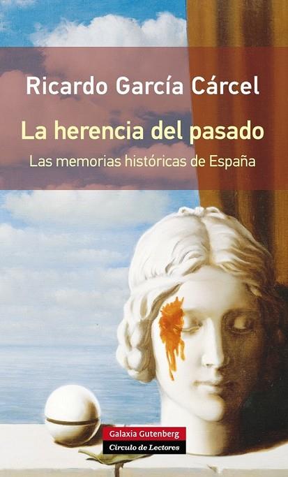 LA HERENCIA DEL PASADO  | 9788416072019 | GARCÍA CÁRCEL, RICARDO | Llibreria L'Odissea - Libreria Online de Vilafranca del Penedès - Comprar libros