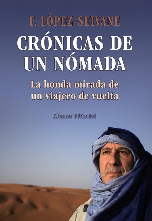 CRONICAS DE UN NOMADA | 9788420669663 | LOPEZ-SEIVANE, FRANCISCO | Llibreria Online de Vilafranca del Penedès | Comprar llibres en català
