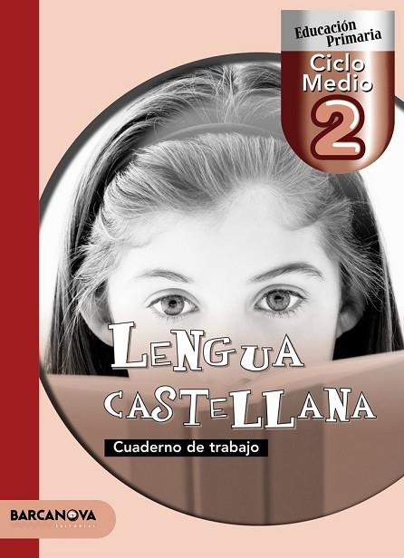 LENGUA CASTELLANA CM 2 CUADERNO | 9788448922252 | BARTOLOMÉ, ÀNGELS/ROMERO, REGINA/FABRÉS, NÚRIA | Llibreria L'Odissea - Libreria Online de Vilafranca del Penedès - Comprar libros