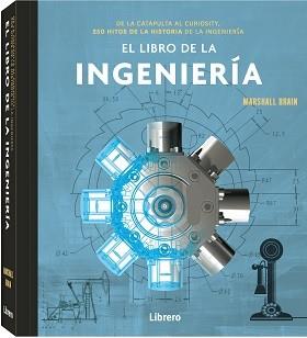 EL LIBRO DE LA INGENIERIA | 9789463595568 | BRAIN, MARSHALL | Llibreria L'Odissea - Libreria Online de Vilafranca del Penedès - Comprar libros
