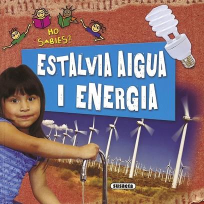 ESTALVIA AIGUA I ENERGIA | 9788467707250 | STEELE, PHILIP | Llibreria L'Odissea - Libreria Online de Vilafranca del Penedès - Comprar libros