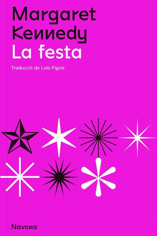 LA FESTA | 9788419179098 | KENNEDY, MARGARET | Llibreria L'Odissea - Libreria Online de Vilafranca del Penedès - Comprar libros
