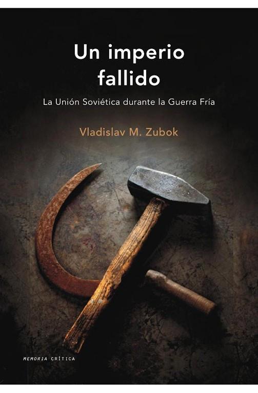 UN IMPERIO FALLIDO | 9788498921892 | VLADISLAV, M. ZUBOK | Llibreria L'Odissea - Libreria Online de Vilafranca del Penedès - Comprar libros