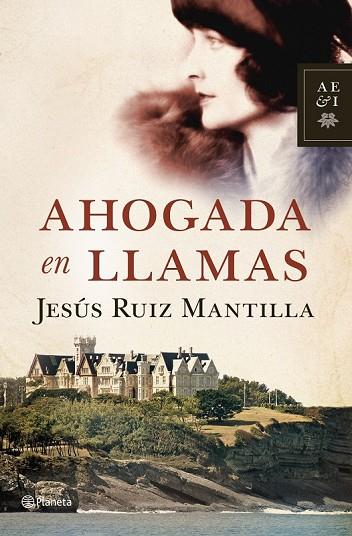 AHOGADA EN LLAMAS | 9788408110774 | RUIZ MANTILLA, JESUS | Llibreria L'Odissea - Libreria Online de Vilafranca del Penedès - Comprar libros