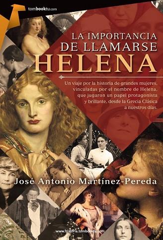 LA IMPORTANCIA DE LLAMARSE HELENA | 9788415747536 | MARTÍNEZ PEREDA, JOSÉ ANTONIO | Llibreria L'Odissea - Libreria Online de Vilafranca del Penedès - Comprar libros