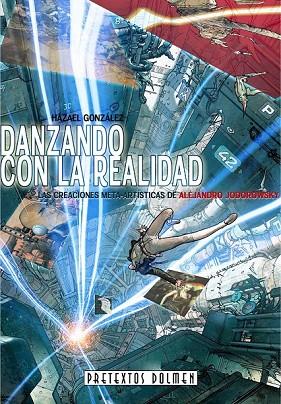 DANZANDO CON LA REALIDAD | 9788415201229 | JODOROWSKY, ALEJANDRO | Llibreria L'Odissea - Libreria Online de Vilafranca del Penedès - Comprar libros