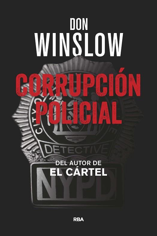 CORRUPCION POLICIAL | 9788411322195 | WINSLOW, DON | Llibreria L'Odissea - Libreria Online de Vilafranca del Penedès - Comprar libros