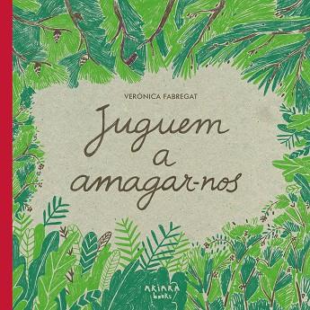 JUGUEM A AMAGAR-NOS | 9788418972102 | FABREGAT, VERÓNICA | Llibreria Online de Vilafranca del Penedès | Comprar llibres en català