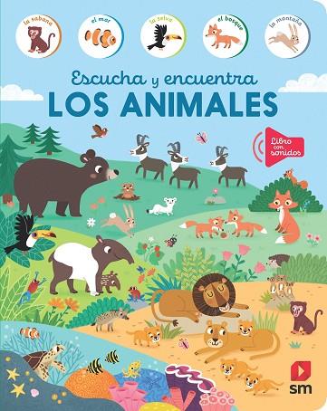 ESCUCHA Y ENCUENTRA LOS ANIMALES | 9788419102591 | VARIOS AUTORES | Llibreria L'Odissea - Libreria Online de Vilafranca del Penedès - Comprar libros