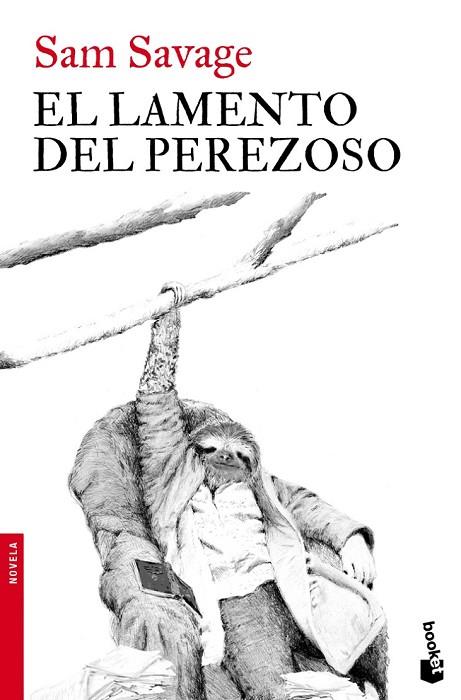 EL LAMENTO DEL PEREZOSO | 9788432250934 | SAVAGE, SAM | Llibreria Online de Vilafranca del Penedès | Comprar llibres en català