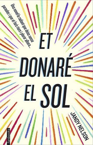 ET DONARÉ EL SOL | 9788416297122 | NELSON, JANDY | Llibreria Online de Vilafranca del Penedès | Comprar llibres en català