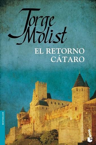 EL RETORNO CATARO | 9788484609285 | MOLIST, JORGE | Llibreria L'Odissea - Libreria Online de Vilafranca del Penedès - Comprar libros