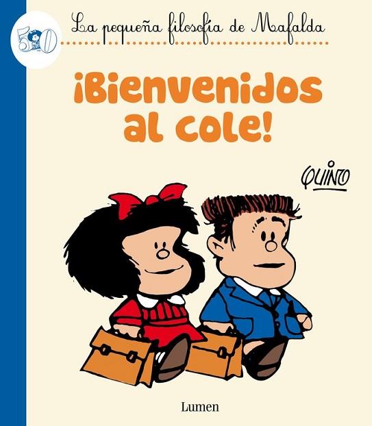 BIENVENIDOS AL COLE ( LA PEQUEÑA FILOSOFÍA DE MAFALDA ) | 9788426401786 | QUINO | Llibreria L'Odissea - Libreria Online de Vilafranca del Penedès - Comprar libros