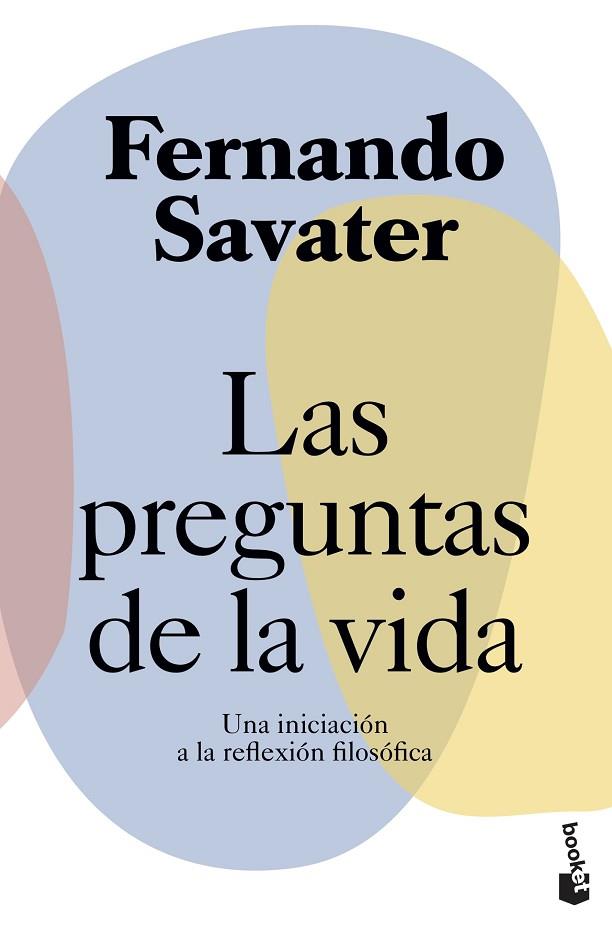 LAS PREGUNTAS DE LA VIDA | 9788408239338 | SAVATER, FERNANDO | Llibreria L'Odissea - Libreria Online de Vilafranca del Penedès - Comprar libros