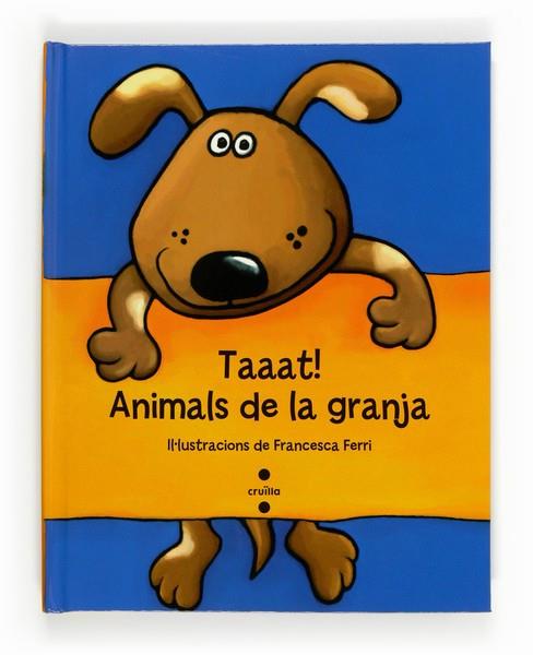 TAAAT ANIMALS DE LA GRANJA | 9788466134200 | FERRI, FRANCESCA | Llibreria Online de Vilafranca del Penedès | Comprar llibres en català