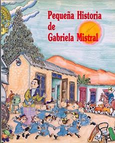 PETITA HISTORIA DE GABRIELA MISTRAL | 9788485984589 | MARTIN, LYDIA | Llibreria Online de Vilafranca del Penedès | Comprar llibres en català