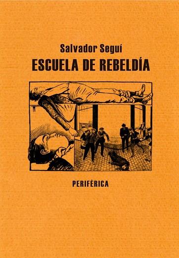 ESCUELA DE REBELDÍA | 9788492865604 | SEGUÍ, SALVADOR | Llibreria L'Odissea - Libreria Online de Vilafranca del Penedès - Comprar libros